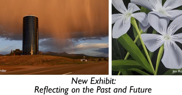 New Exhibit, Reflecting on the Past and Future