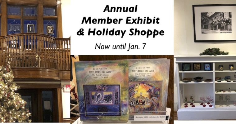 Annual Member Exhibit & Holiday Shoppe