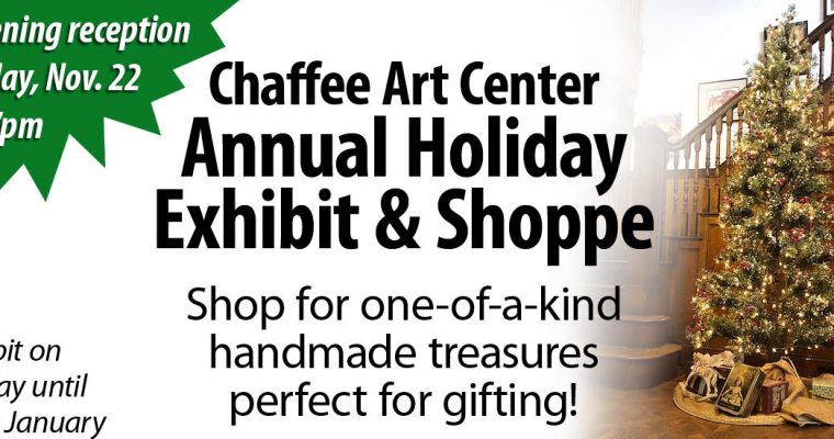 HOLIDAY EXHIBIT & SHOPPE OPENING RECEPTION