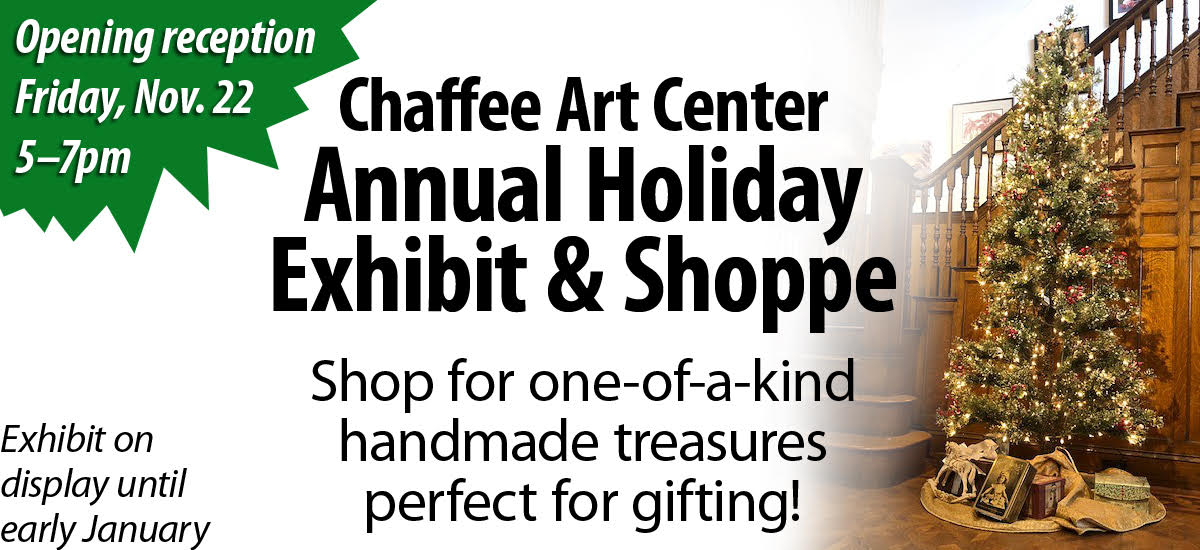 HOLIDAY EXHIBIT & SHOPPE OPENING RECEPTION