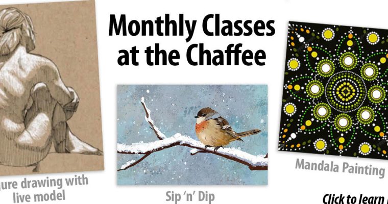 Monthly Classes at the Chaffee