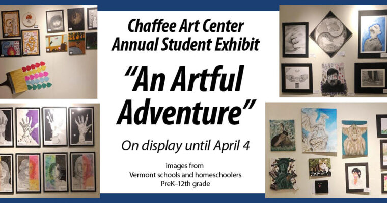 Annual Student Exhibit — “An Artful Adventure”