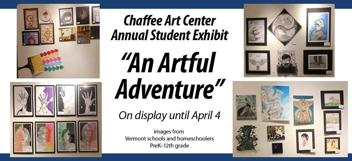 Annual Student Exhibit — “An Artful Adventure”